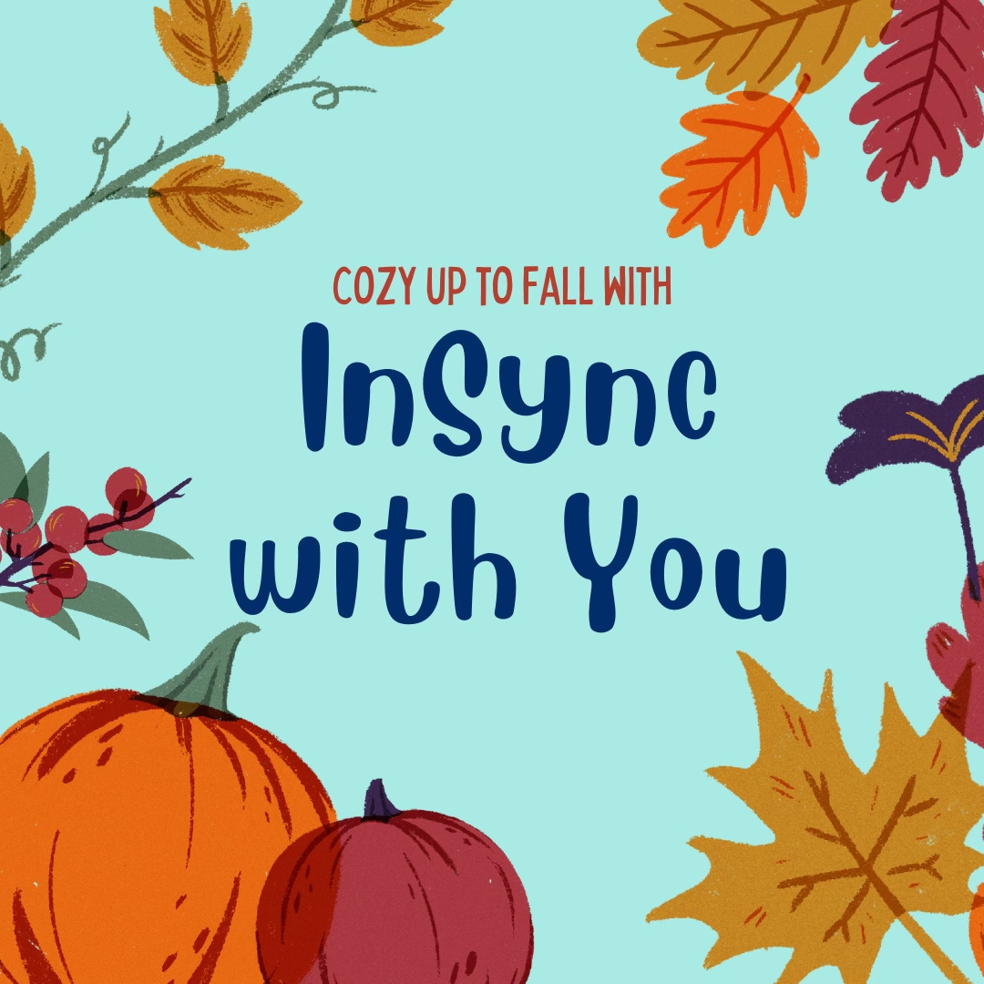 cozy up to fall with InSync with You and our concierge services